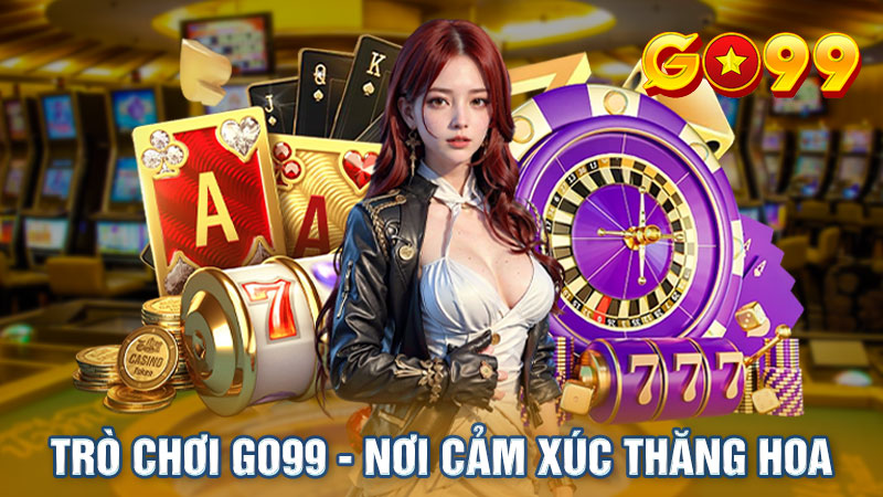 Khám phá kho game chất lượng tài Trò chơi Go99